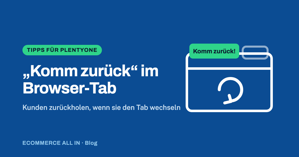 Titelbild: „Komm zurück“ im Browser-Tab