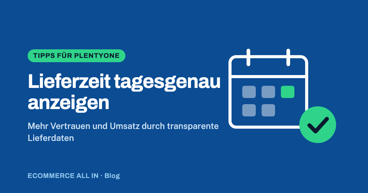 Titelbild: Lieferzeit tagesgenau anzeigen